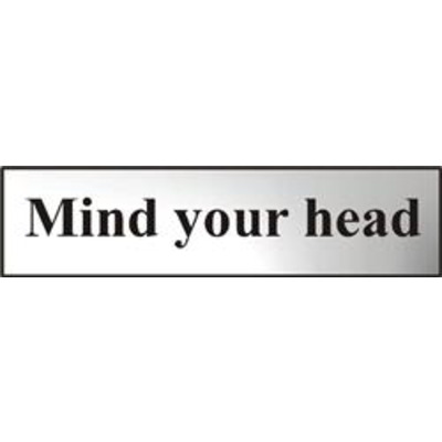 ASEC Mind Your Head 200mm x 50mm Chrome Self Adhesive Sign - 1 Per Sheet