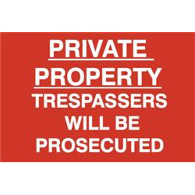 ASEC Private Property Trespassers Will Be Prosecuted 400mm x 600mm PVC Self Adhesive Sign - 1 Per Sheet